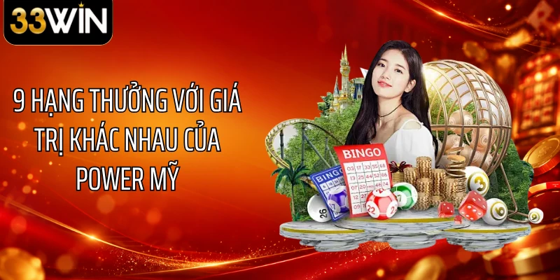 9 hạng thưởng với giá trị khác nhau của Power Mỹ