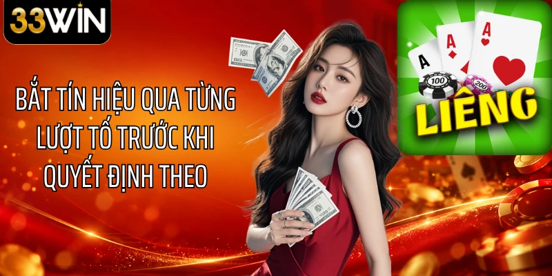 Bắt tín hiệu qua từng lượt tố trước khi quyết định theo