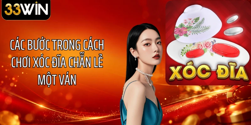 Các bước trong cách chơi xóc đĩa chẵn lẻ một ván