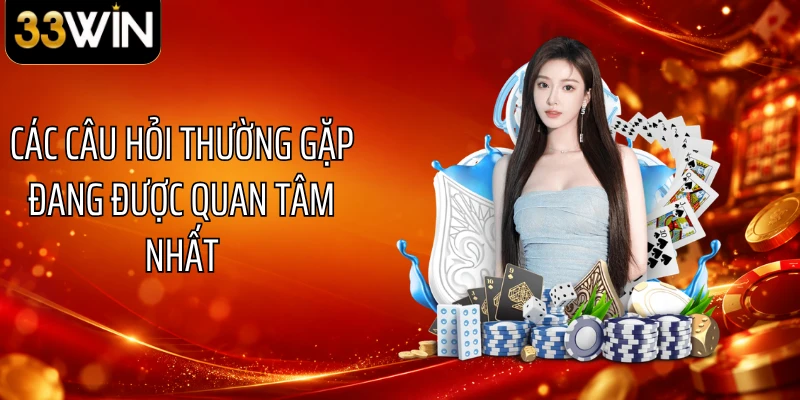 Các câu hỏi thường gặp đang được quan tâm nhất