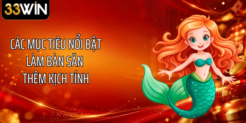 Các mục tiêu nổi bật làm bàn săn thêm kịch tính