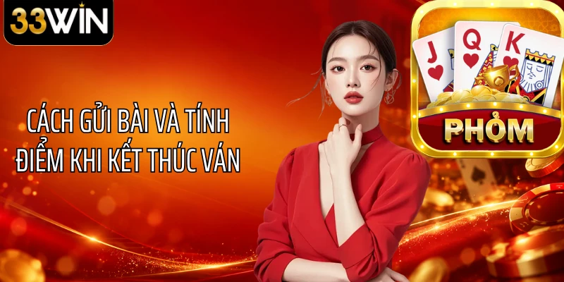 Cách gửi bài và tính điểm khi kết thúc ván